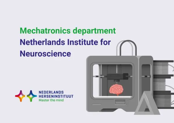 Mechatronics department Netherlands Institute for Neuroscience