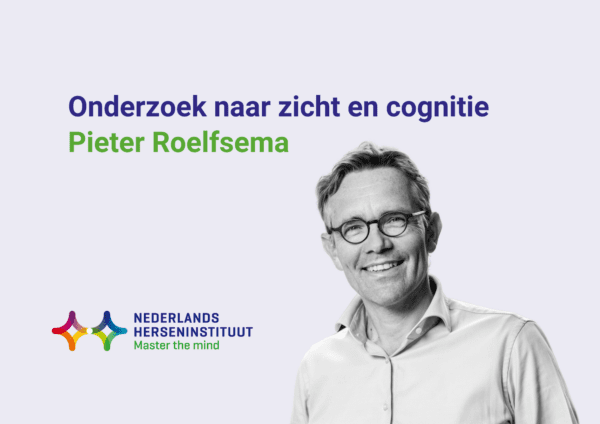 Onderzoek naar zicht en cognitie – Pieter Roelfsema