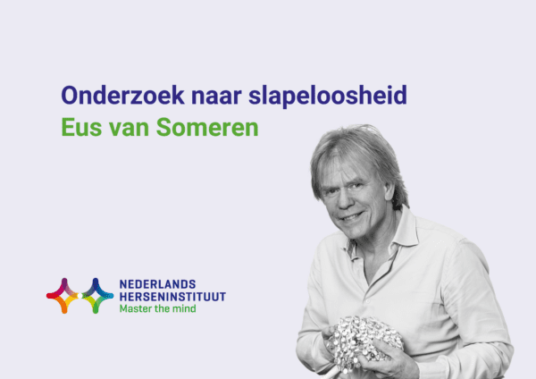 Onderzoek naar hersenmechanismen van slapeloosheid – Eus van Someren